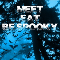 Blue background with forest and bats. Text reads meet, eat, be spooky.