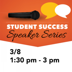 Student Success Speaker Series logo with date and time