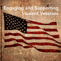 Rustic U.S. flag with text that reads engaging and supporting student veterans